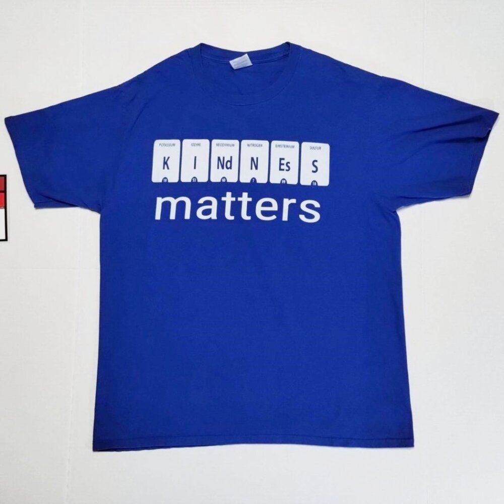 L Kindness Matters Port & Company Ring Spun Blue Graphic T-shirt Chemistry